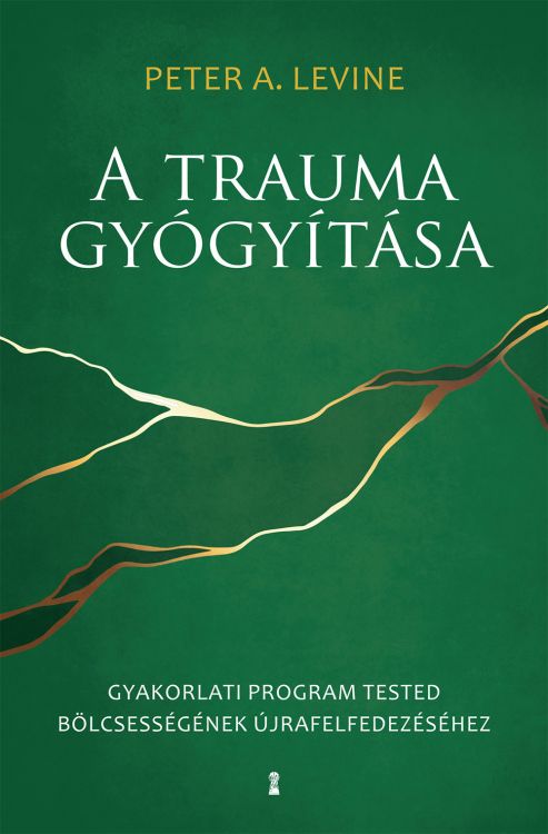 Könyvborító: A trauma gyógyítása