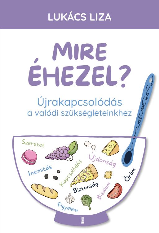 Könyvborító: Mire éhezel?